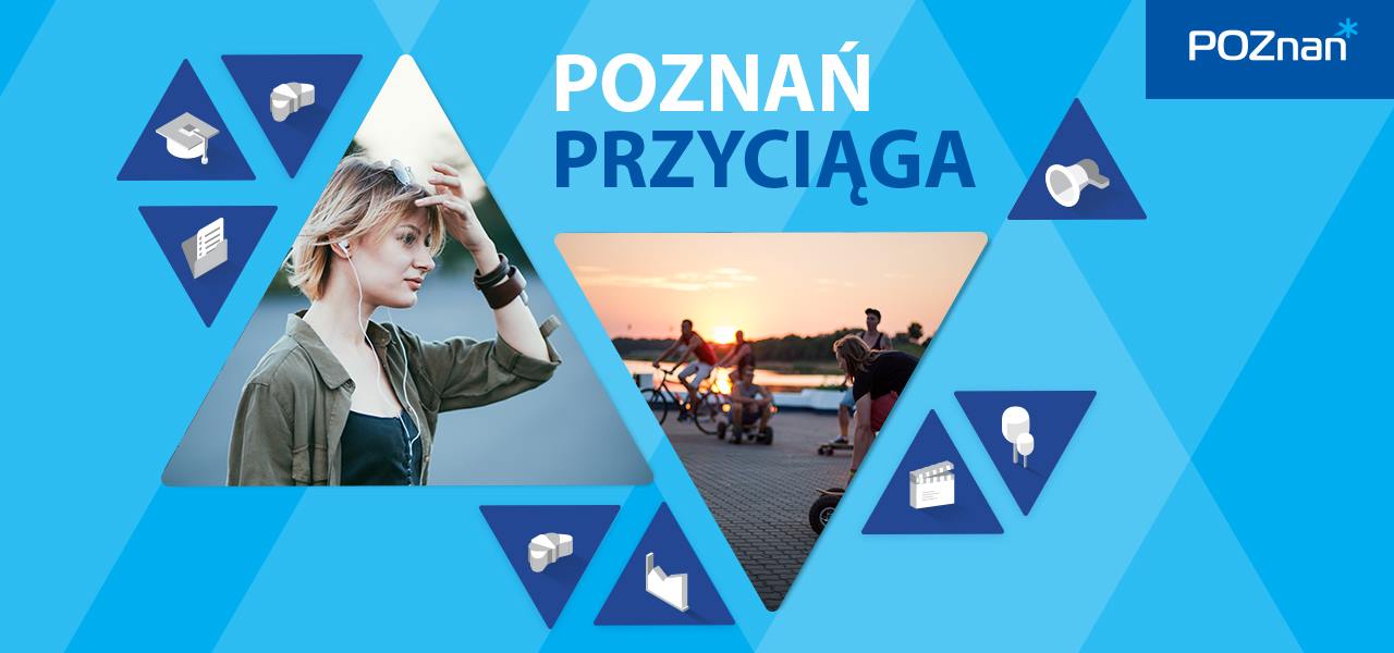 W centralnej części grafiki napis na niebieskim tle: Poznań Przyciąga. Obok zdjęciach młodych ludzi. - grafika rozmowy