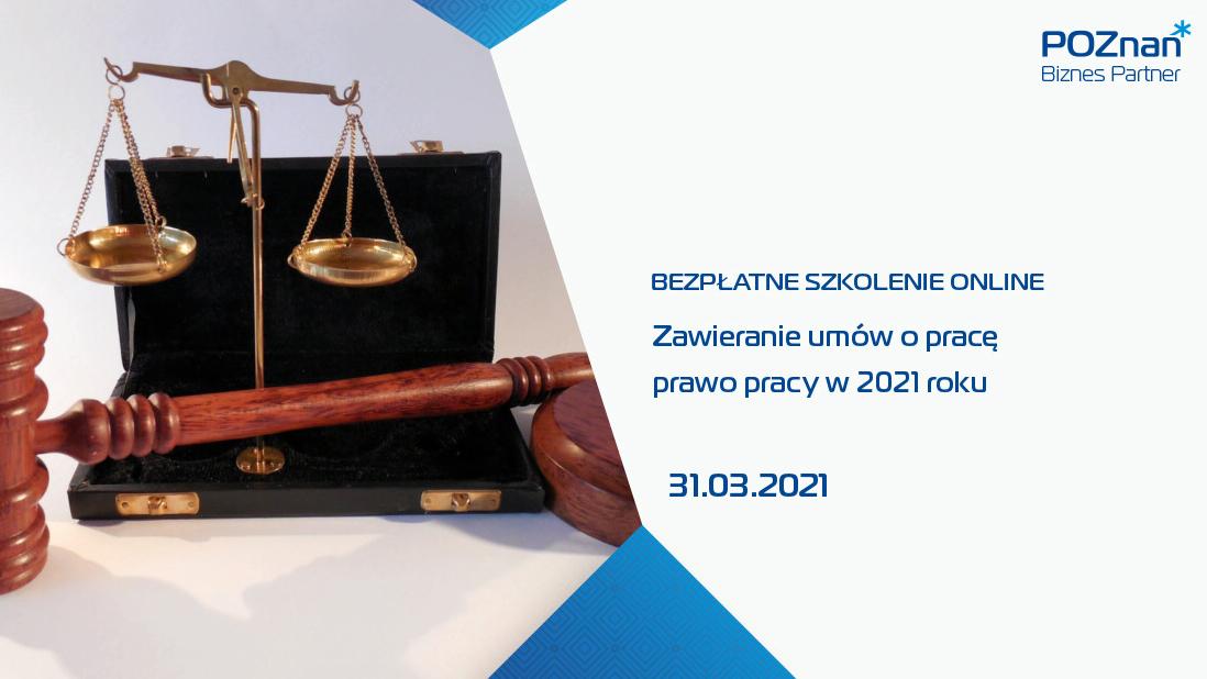 W lewej części grafiki zdjecie przedstawiające młotek sędziowski i wage. Po prawej niebieski napis na białym tle: Bezpłatne szkolenie online. Zawieranie umów o pracę, prawo pracy w 2021 roku. - grafika rozmowy