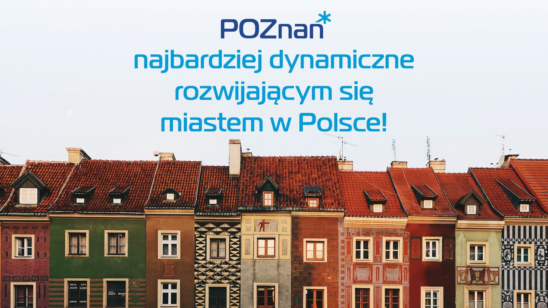 Grafika. U dołu zdjęcie domków budniczych, powyżej napis: Poznań - najdynamiczniej rozwiającym się miastem w Polsce! - grafika rozmowy