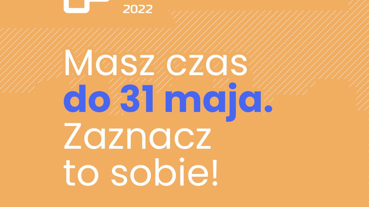 Grafika przedstawia napis "Masz czas do 31 maja. Zaznacz to sobie" oraz adres strony internetowej poświęconej PBO.