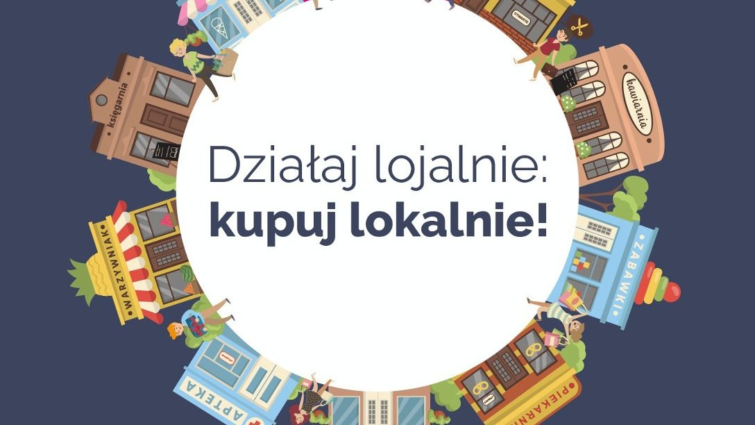 Grafika: w białym kole napis: działaj lojalnie: kupuj lokalnie!, wokół obwodu koła rysunki sklepów i punktów usługowych