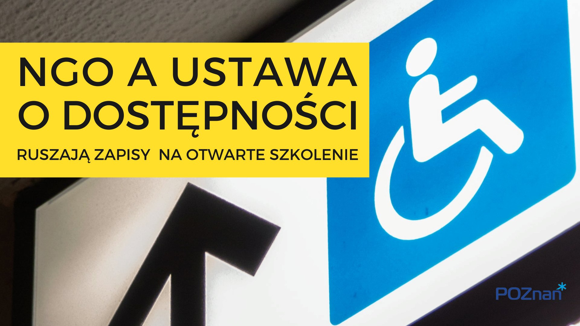 Grafika: po lewej symbol osoby na wózku, po prawej na żółtym tle tytuł szkolenia: NGO a ustawa o dostępności - grafika rozmowy