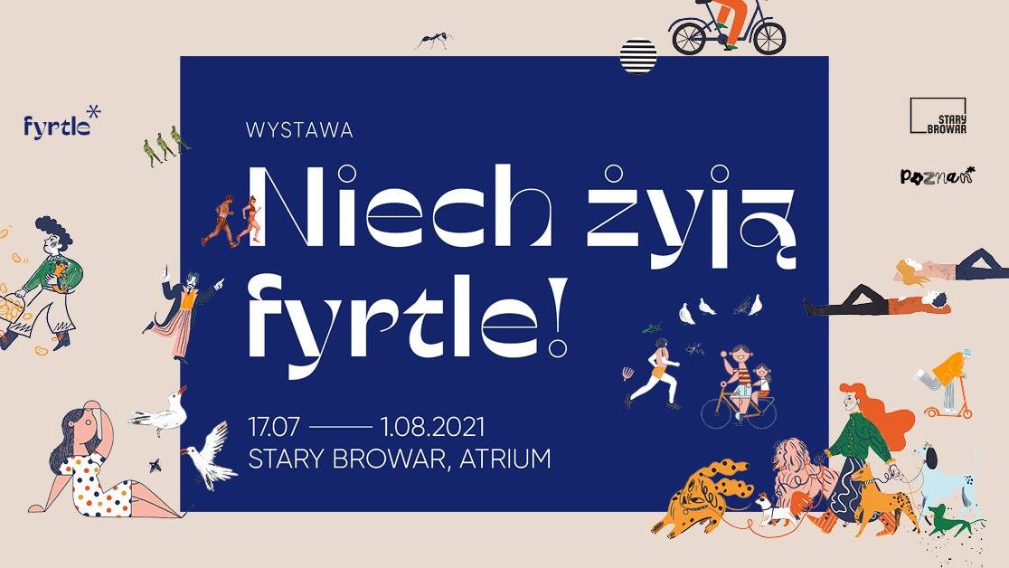 Pośrodku grafiki znajduje się duży napis "Niech żyją fyrtle!" na ciemno niebieskim tle. Wokół można zobaczyć obrazki ludzi wykonujących różne czynności, mp. leżących na trawie, wyprowadzających psy, jeżdżących na rowerze czy hulajnodze.