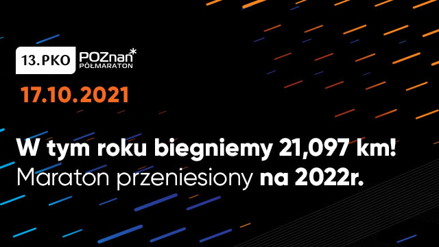 Grafika przedstawia informacje o dacie i trasie półmaratonu oraz o tym, że maraton został przeniesiony na 2022 rok.