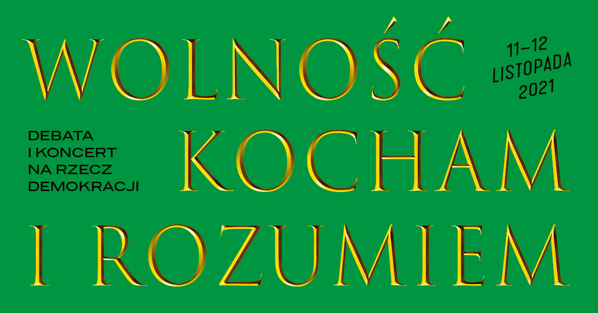 Grafika: zielona plansza z napisem: wolność kocham i rozumiem - grafika rozmowy