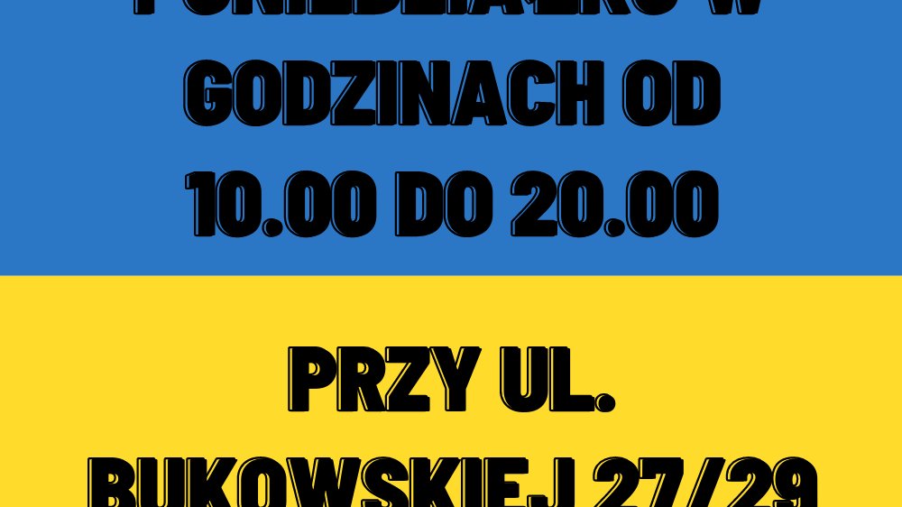 Grafika: plansza w barwach ukraińskiej flagi, na niej godziny działania punktu