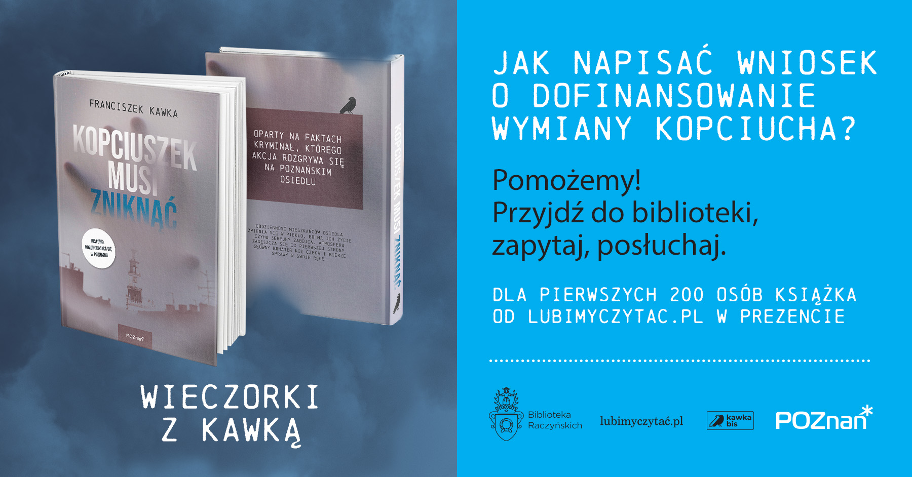 Grafika przedstawia książkę, na której okładce znajduje się napis "Kopciuszek musi zniknąć" oraz Franciszek Kawka, a także informacje o planowanym spotkaniu. - grafika rozmowy