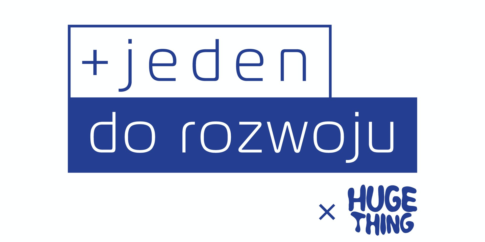 Grafika, na której widać napis "+jeden do rozwoju". Poniżej logo firmy Huge Thing. - grafika rozmowy