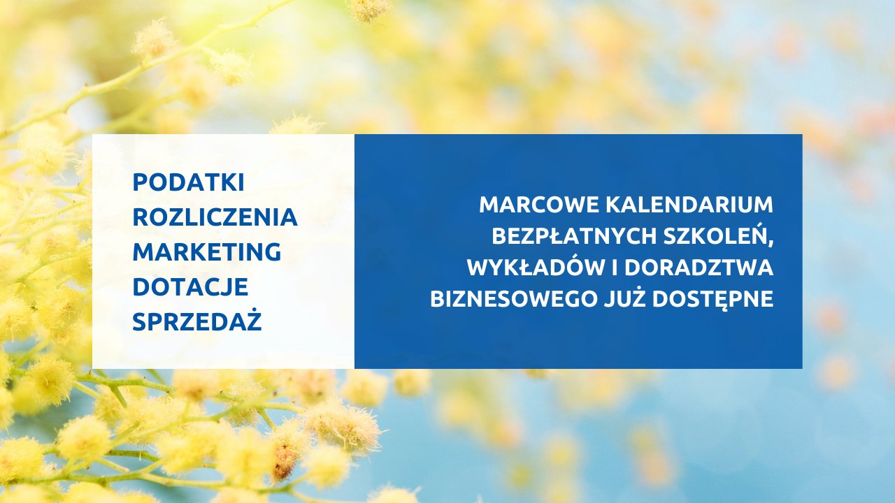 Grafika przedstawia wypisane najważniejsze zagadnienia marcowych szkoleń dla biznesu. - grafika rozmowy