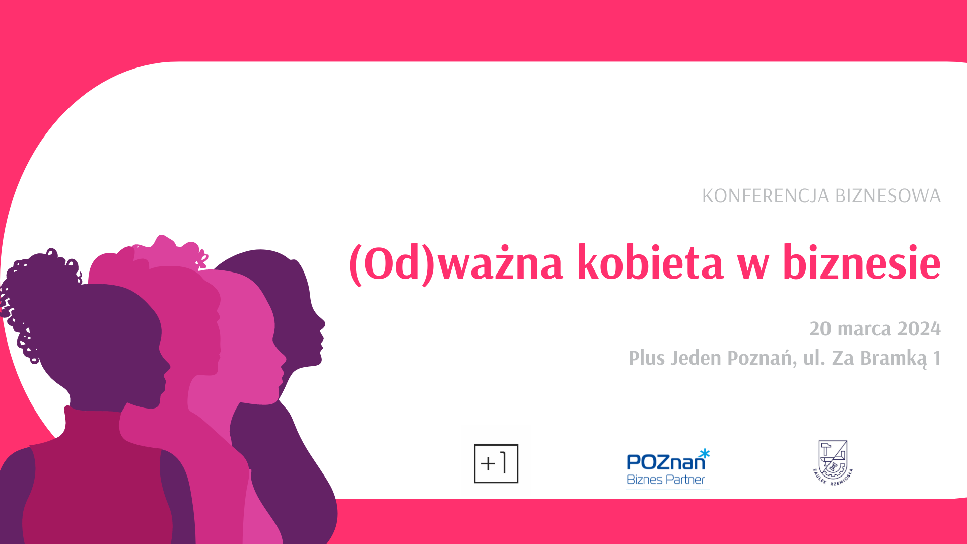 Grafika z najważniejszymi informacjami dotyczącymi konferencji (Od)ważna kobieta w biznesie - grafika rozmowy