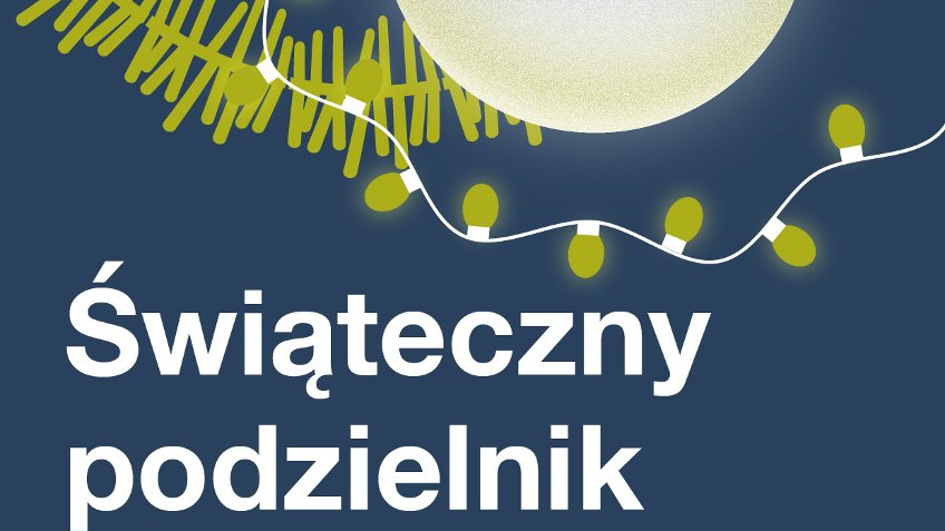 Plakat z informacjami o akcji. Znajduje się na nim rysunek bombki, lampek i łańcucha oraz tekst zachęcający do wzięcia udziału w akcji.